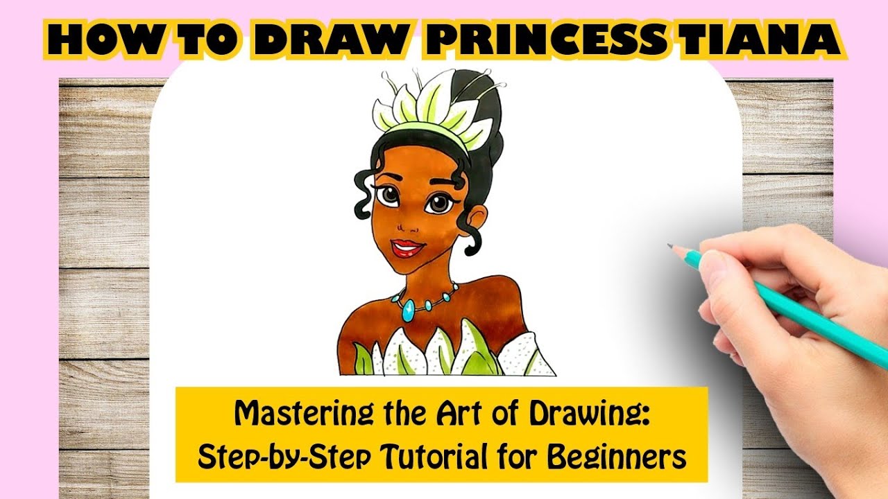 Top 41+ how to draw princess tiana step by step - Thptsuongnguyetanh.edu.vn