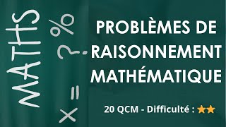 Problèmes de raisonnement mathématique - 20 QCM - Difficulté : ⭐⭐