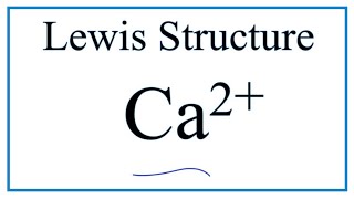 Calcium Ion Lewis Dot Structure