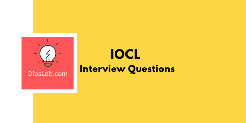 17 Iocl Interview Questions For Electrical Engineering