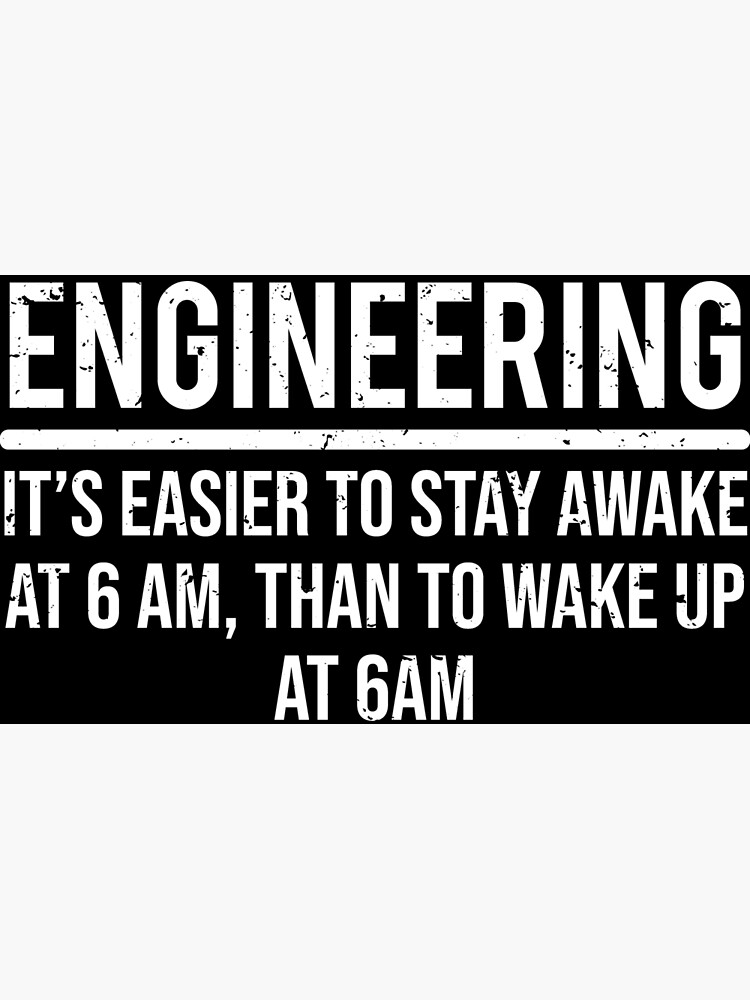 Funny Engineering Quote Engineer Student T Shirt Greeting Card