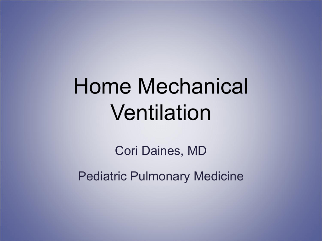 Home Mechanical Ventilation University Of Arizona Pediatric