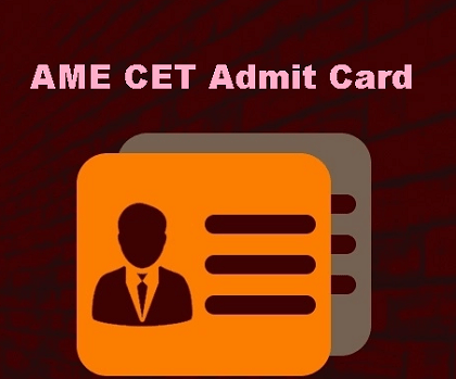 Ame Cet Admit Card 2020 Check Date Out Downloading