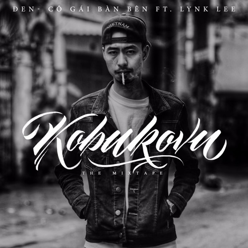 Den - Co Gai Ban Ben Ft Lynk Lee (Official)