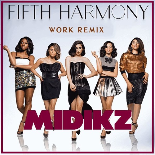 Work From Home 5th Harmony Midikz Remix By Midikz Official