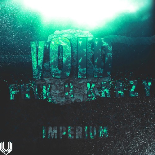 Frik N Krazy & Void - Imperium [Premiere]