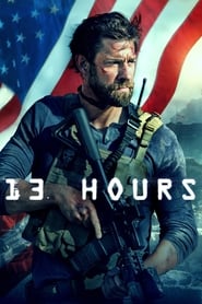 13 Hours: The Secret Soldiers of Benghazi 2016