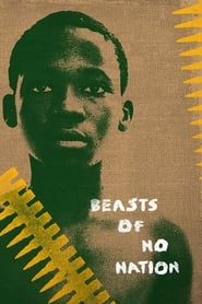 Beasts of No Nation 2015