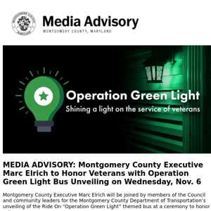 MEDIA ADVISORY: Montgomery County Executive Marc Elrich to Honor Veterans with Operation Green Light Bus Unveiling on Wednesday, Nov. 6