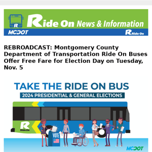 REBROADCAST: Montgomery County Department of Transportation Ride On Buses Offer Free Fare for Election Day on Tuesday, Nov. 5