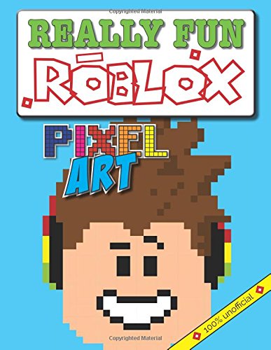 Buy Really Fun ROBLOX Pixel Art Colouring Book: 100% Unofficial. Cool ...