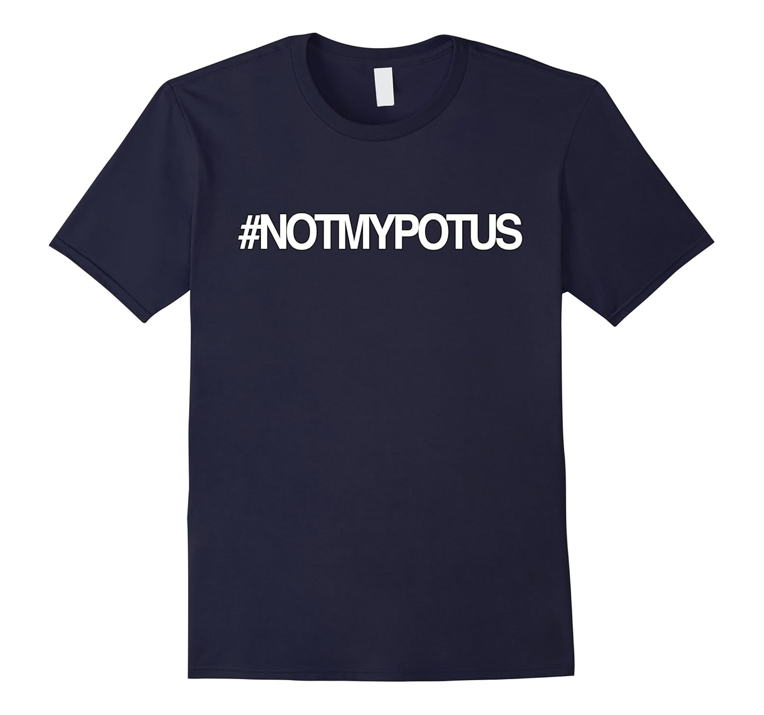 #NOTMYPOTUS - NOT MY PRESIDENT-CL