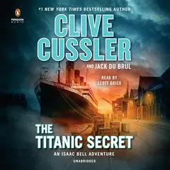 The Titanic Secret Audibook, by Clive Cussler