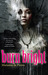 Burn Bright (Night Creatures, #1) by Marianne de Pierres