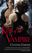 Kiss of the Vampire (Warriors of the Rift, #1) by Cynthia Garner