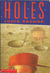 Holes (Holes, #1) by Louis Sachar