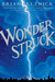 Wonderstruck by Brian Selznick