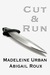 Cut & Run (Cut & Run, #1) by Abigail Roux