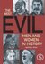 The Most Evil Men and Women in History by Miranda Twiss