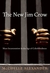 The New Jim Crow Mass Incarceration in the Age of Colorblindness by Michelle Alexander