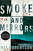 Smoke and Mirrors (Brad Chen #2) by Kel Robertson