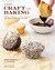 The Craft of Baking Cakes, Cookies, and Other Sweets with Ideas for Inventing Your Own by Karen DeMasco