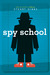 Spy School (Spy School #1) by Stuart Gibbs