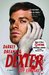 Darkly Dreaming Dexter (Dexter, #1) by Jeff Lindsay