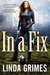 In a Fix (Ciel Halligan, #1) by Linda Grimes