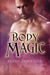 Body Magic (Triad, #2) by Poppy Dennison