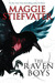 The Raven Boys (Raven Cycle, #1) by Maggie Stiefvater