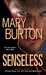 Senseless (Senseless, #1) by Mary Burton