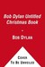 Bob Dylan Untitled Christmas Book by Bob Dylan