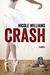 Crash (Crash, #1) by Nicole Williams