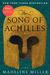 The Song of Achilles by Madeline Miller