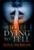 Dying to Tell (Slaughter Creek #1) by Rita Herron