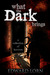 What the Dark Brings by Edward Lorn