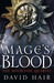 Mage's Blood (Moontide Quartet, #1) by David Hair