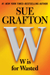 W is for Wasted (Kinsey Millhone #23) by Sue Grafton