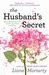 The Husband's Secret by Liane Moriarty