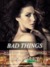 Bad Things (Tristan & Danika, #1) by R.K. Lilley