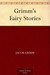 Grimm's Fairy Stories by Jacob Grimm