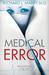 Medical Error (Prescription for Trouble, #2) by Richard L. Mabry