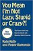 You Mean I'm Not Lazy, Stupid or Crazy?! Publisher Scribner; Updated edition by Kate Kelly