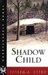 Shadow Child by Joseph A. Citro