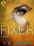 The Fixer A Justice Novel by T.E. Woods