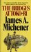 The Bridges at Toko-Ri by James A. Michener