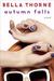 Autumn Falls (Autumn Falls, #1) by Bella Thorne