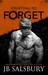 Fighting to Forget (Fighting, #3) by J.B. Salsbury