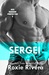 Sergei (Her Russian Protector, #5) by Roxie Rivera